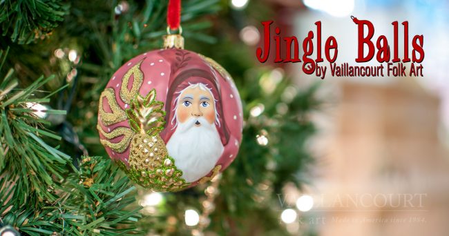 Jingle Balls — Polish Glass Ornaments by Vaillancourt Folk Art