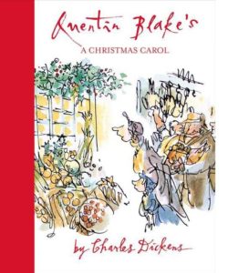Quentin Blake's A Christmas Carol - by Charles Dickens (Hardcover)